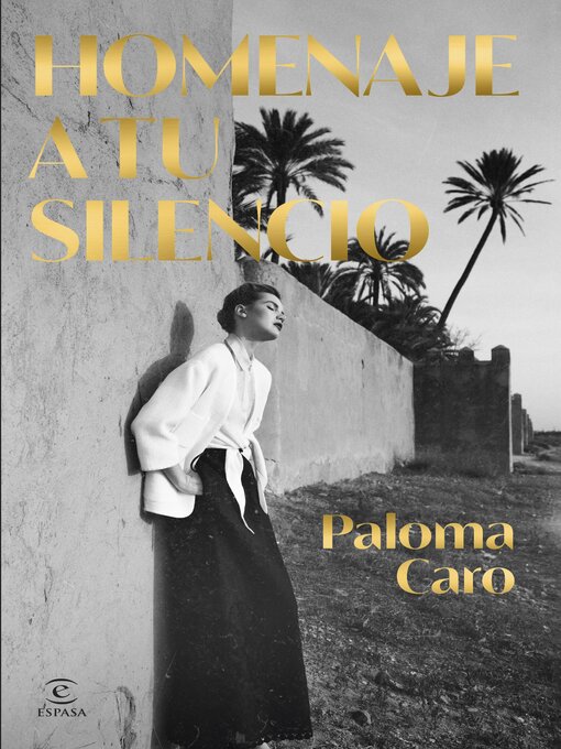 Title details for Homenaje a tu silencio by Paloma Caro - Wait list